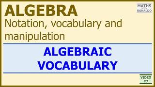 GCSE Maths | Algebraic Vocabulary (Algebra: Notation, Vocabulary, Manipulation)