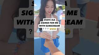 STAYC isa signing with sunscreen 😭🤣 #isa #stayc