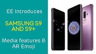 EE Introduces - Samsung Galaxy S9 - Media Features