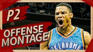 Russell Westbrook UNREAL Offense Highlights Montage 2016/2017 (Part 2) - MVP MODE!