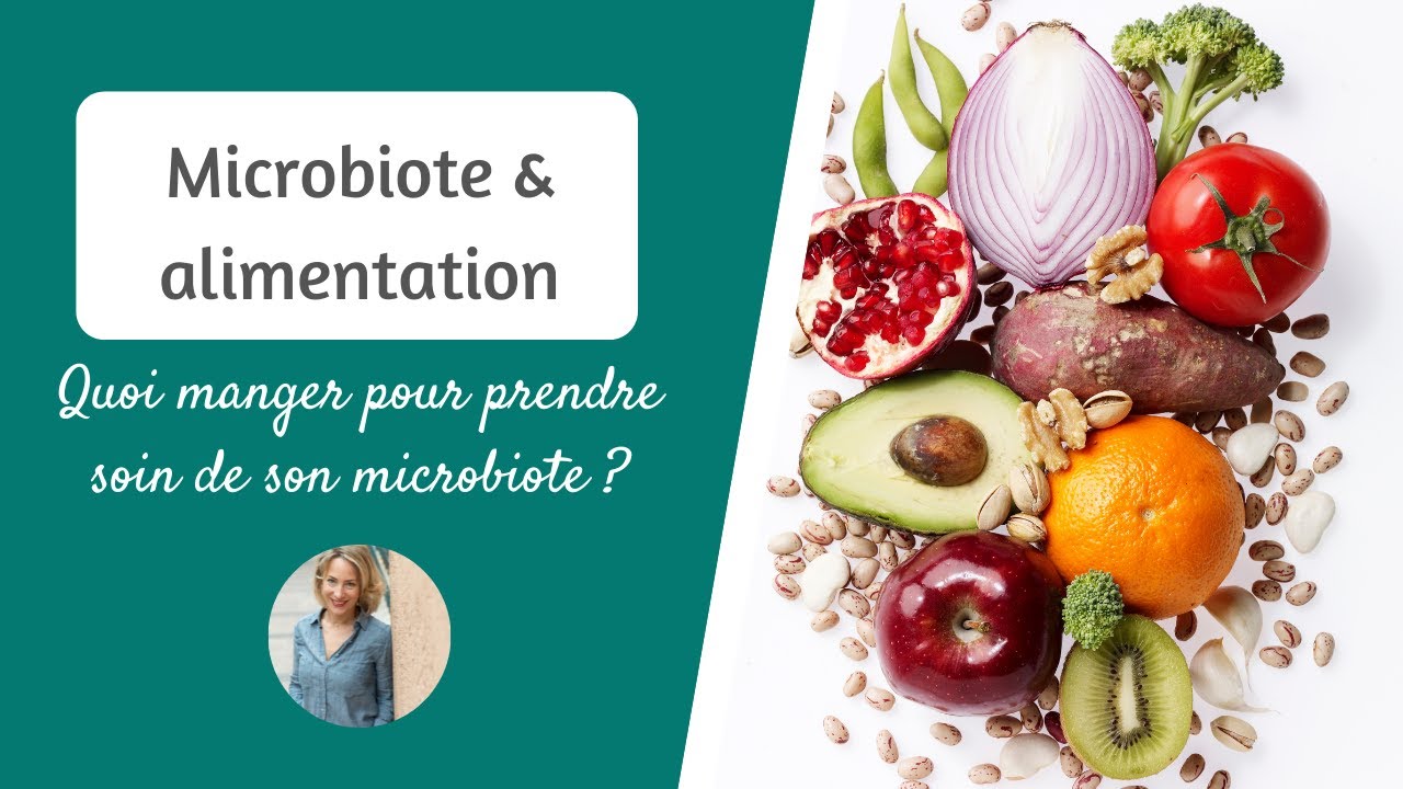 MICROBIOTE & ALIMENTATION | Quoi Manger Pour Prendre Soin De Son ...