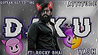 Daku Ft. Rocky Bhai Attitude Status🥀Rocky Bhai Efx Whatsapp Status {4k} #kgf2 #kgfchapter2 #rocky