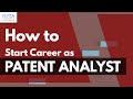 How to start career as Patent Analyst?