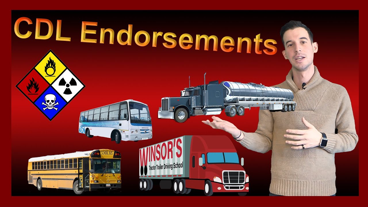 What Kind Of Endorsements Can You Get On A CDL? - Winsors Driving ...