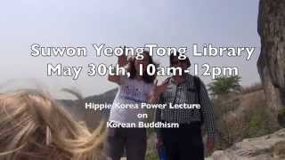 The Story of the King, Buddhism and the Mountain (Guided Tour of Korea's Inwangsan) | Hippie Korea