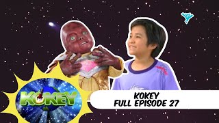 Kokey Full Episode 27 | YeY Superview