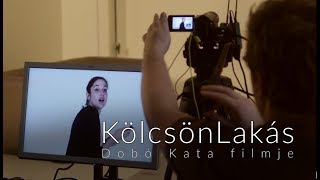 KÖLCSÖNLAKÁS - Így készült a film - Dobó Kata videónaplója 1. rész (12)