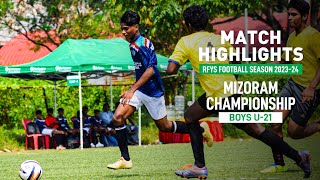 Mizoram Championship Highlights | Govt. J Thankima College VS Govt. T Romana College | RFYS