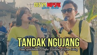 TANDAK NGUJANG Lagu sasak DISYA MUSIK Duet spektakuler NOFIE ALISHBA FT OJAN SULING