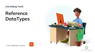 08 Reference Data Types | Java Tutorial for Beginners | Tamil
