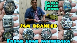 WOW‼️JAM BRANDED BANYAK PILIHAN‼️ SLALU DAPAT BONUS🙏PASAR LOAK JE'I #wapakjangkung08811246920