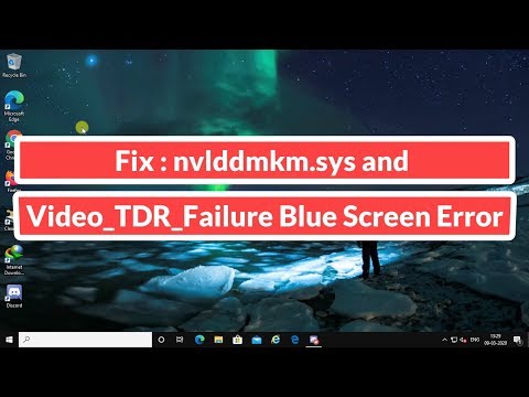 Исправление: ошибка синего экрана nvlddmkm.sys и Video_TDR_Failure