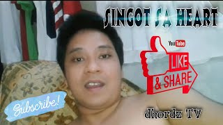 SINGOT SA HEART SONG COVER BY DHORDZ | DHORDZ TV