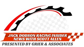 #462  JACK DODSON'S RACING INSIDER NEWS WITH SCOTT ALLEN AND ADM WELLBROCK