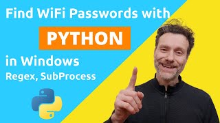 Python Tutorial: Retrieve WiFi Passwords in Windows: subprocess regex list comprehension - part 5