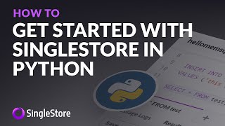 Get started with #SingleStore in #Python