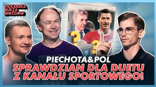 DUET Z @Kanal_Sportowy PODBIJE QUIZ? PIŁKARSKA BURZA MÓZGÓW #15: POL I PIECHOTA