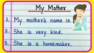 10 Simple easy lines on My Mother in English | My Mother essay in English 10 lines | My Mother
