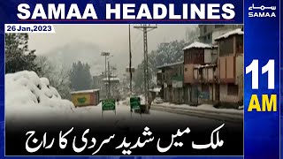 Samaa News Headlines 11AM | SAMAA TV | 26th January 2023