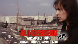 Udo Lindenberg - Wir wollen doch einfach nur zusammen sein (Mädchen aus Ost Berlin) (1979)