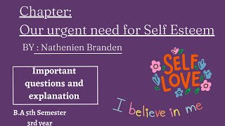 Chapter:Our Urgent need for Self Esteem by Nathaniel Branden explanation in Hindi \u0026 questions answer