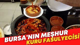 BURSA'NIN MEŞHUR KURU FASULYECİSİ | ÖNCE KURU SONRA HELVA