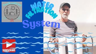 Our RV Water Filtration System