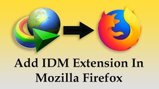 How to Add IDM Extension in Mozilla Firefox