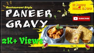 ரெஸ்டாரன்ட் ஸ்டைல் பன்னீர் கிரேவி | Restaurant Style Paneer Gravy | Kongu Nila Soru