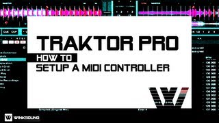 Traktor Pro: How To Setup A MIDI Controller | WinkSound