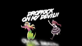 邪神ちゃんドロップキック DROPKICK ON MY DEVIL!! - あの娘にドロップキック [Unofficial] [Fan Made]