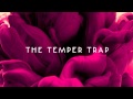 The Temper Trap - Trembling Hands (acoustic)