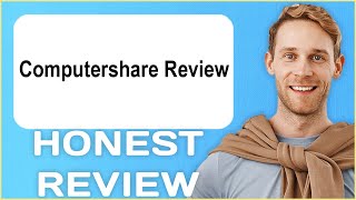 Computershare Review | My Usage Experience