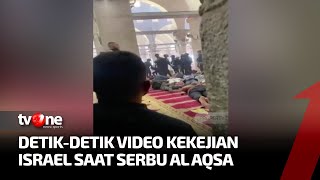 Video Aksi Biadab Pasukan Israel Serang Masjid Al Aqsa Bikin Geram | Kabar Petang tvOne