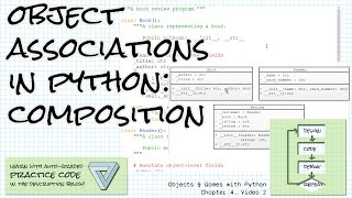 Association classes in Python; Practice Links; Objects & Games w/ Python Ch 4 Video 2