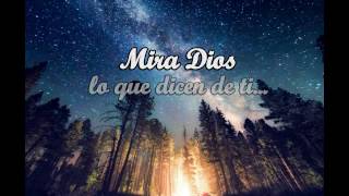 Ebenezer Honduras  -  Mira Dios lo que dicen de ti (Letra)