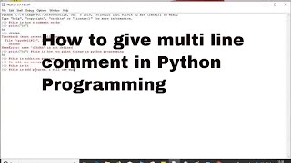 PYTHON TUTORIAL: MULTILINE COMMENT IN PYTHON PROGRAMMING