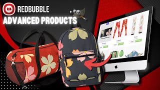 Create Advanced Products on Redbubble | Backpacks, Duffle Bags, & More!