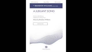 A Jubilant Song - Brandon Williams - SATB