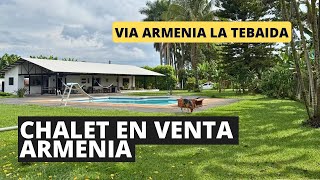 Chalet en venta Armenia Quindío vía La Tebaida