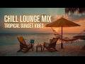 Luxury Lounge Music - Chillout Sunset Vibes | Relaxing Deep House for Ultimate Relaxation