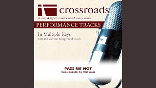 Pass Me Not (Performance Track without Background Vocals in Eb)