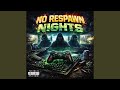 No Respawn Nights