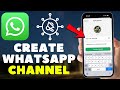 How to Create WhatsApp Channel (EASY!)