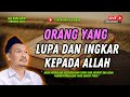 (LIVE NGAJI) ORANG YANG LUPA DAN INGKAR KEPADA ALLAH SWT || GUS BAHA TERBARU 2024