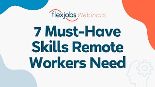 Want to work from home? These are the 7 must-have skills remote workers need to succeed