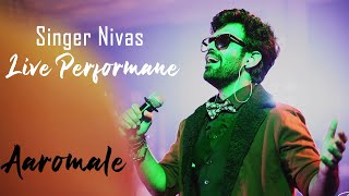 Nivas Live Performance - Aaromale | AR Rahman | #Singernivas