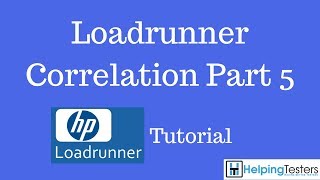 Loadrunner Correlation Part 7 - Loadrunner Tutorial 23