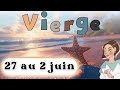 VIERGE ♍️ DU 27 MAI AU 2 JUIN I Nouvelles d'une personne, projet qui se concrétise