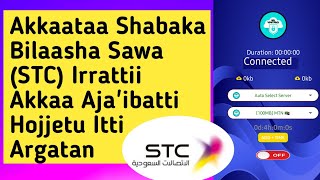 Akkaataa Shabaka Bilaasha Sawa (STC) Irratti Akka Aja'ibaa Hojjetu Argatan | free internet |